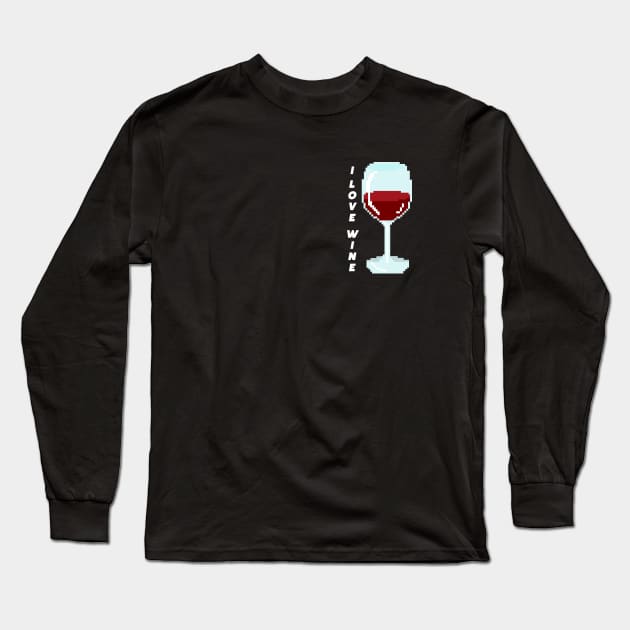 I LOVE WINE Pixel art Long Sleeve T-Shirt by nurkaymazdesing